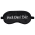 Ahi! - mascherina per gli occhi in raso nera con scritta "Suck Don't Bite"